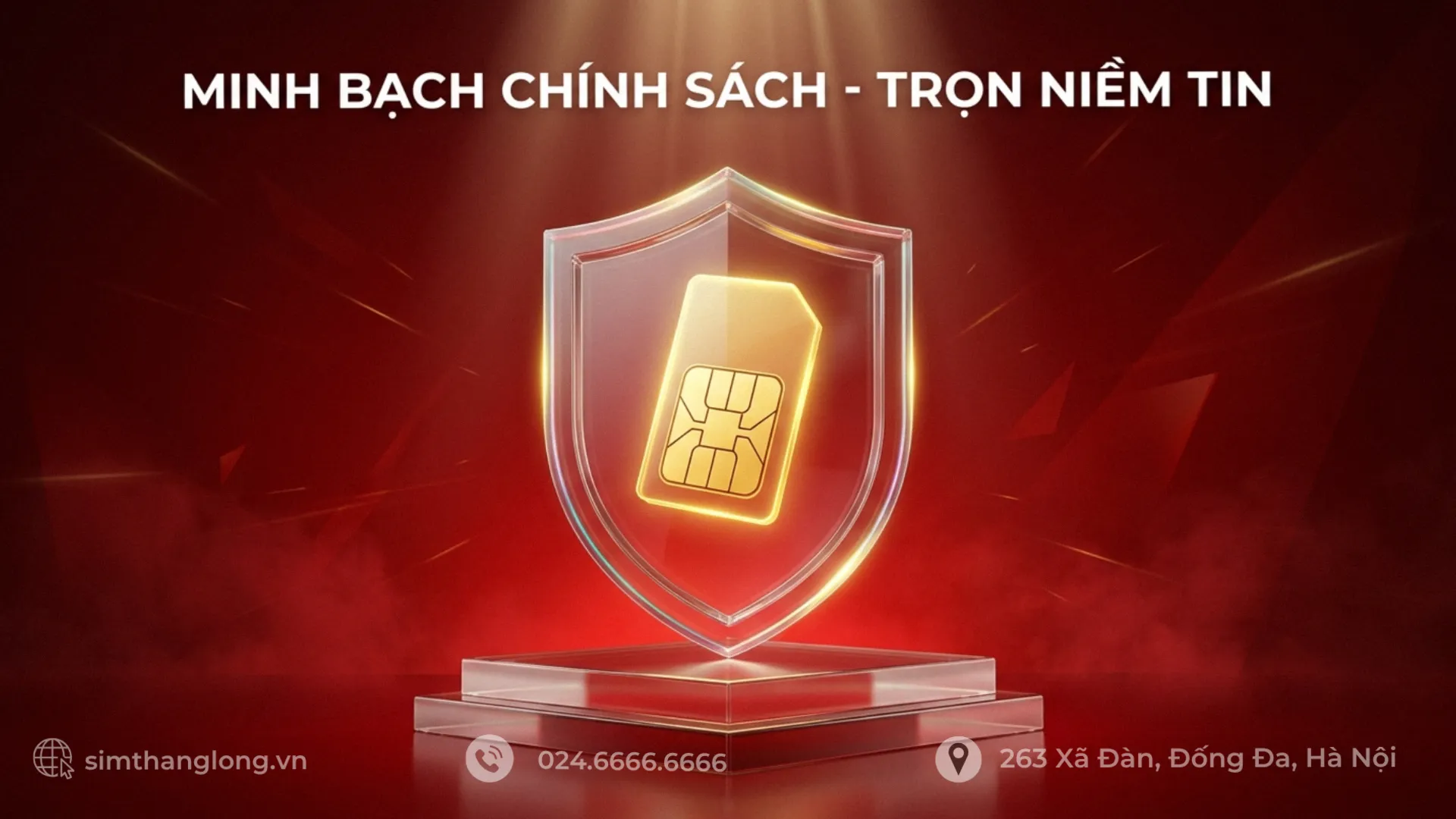Sim Thăng Long xây dựng uy tín trong lòng khách hàng nhờ chính sách minh bạch Sim Thăng Long xây dựng uy tín trong lòng khách hàng nhờ chính sách minh bạch